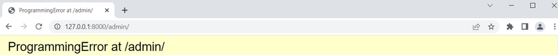 Django PostgreSQL Project Programmig Error at admin